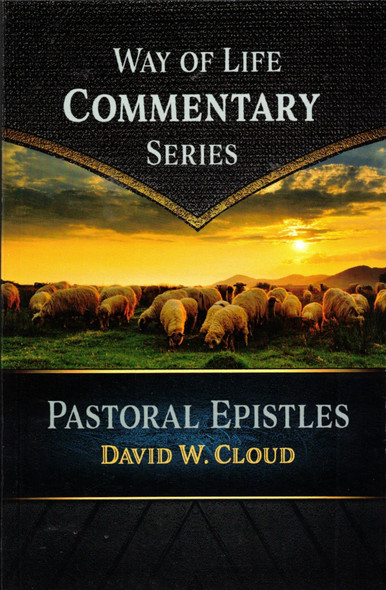 Way of Life Commentary: Pastoral Epistles