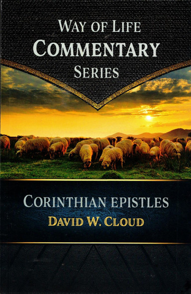 Way of Life Commentary: Corinthian Epistles