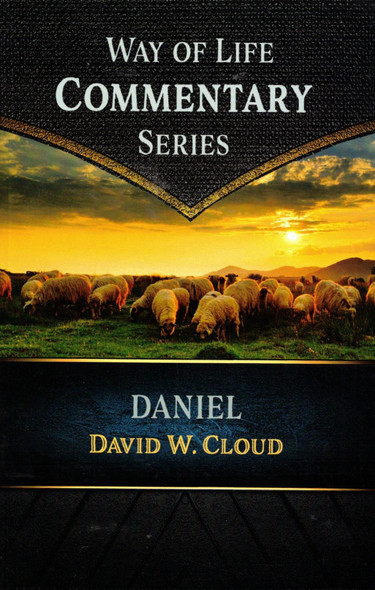 Way of Life Commentary: Daniel