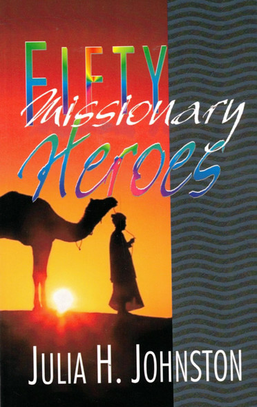 Fifty Missionary Heroes