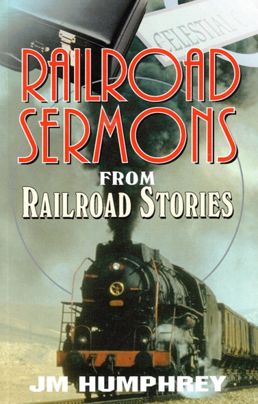 Railroad Sermons from Railroad Stories