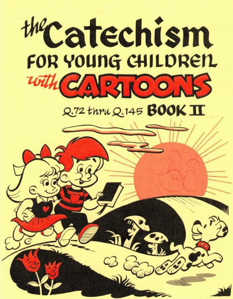 The Catechism for Young Children with Cartoons, Book II