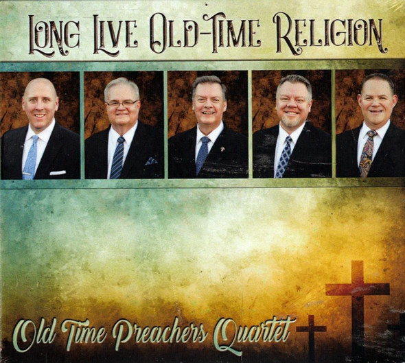 Long Live Old-Time Religion (Old Time Preachers Quartet) CD