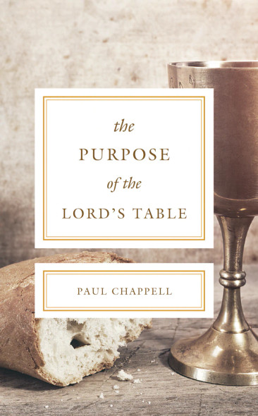 The Purpose Of The Lord's Table