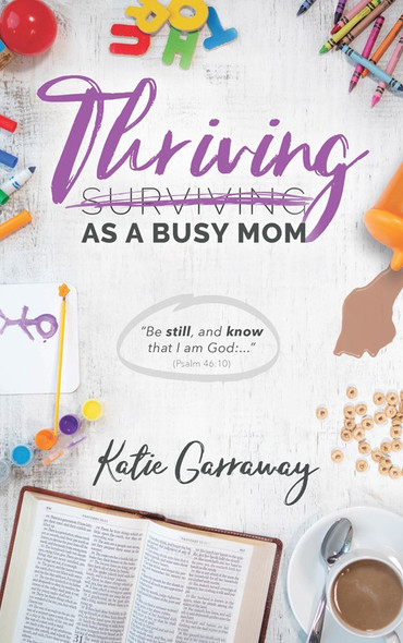 Thriving as a Busy Mom