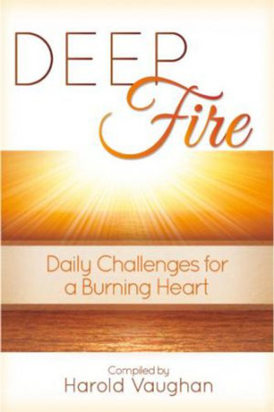 Deep Fire: Daily Challenges for a Burning Heart
