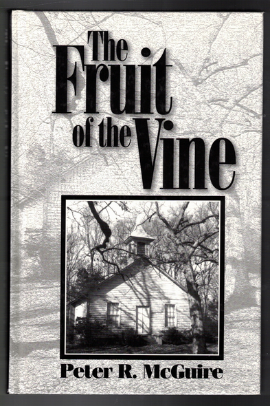 The Fruit of the Vine by Peter R. McGuire