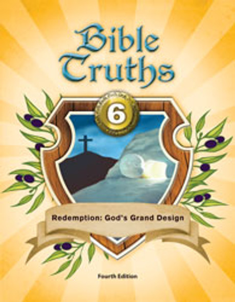 Bible Truths 6 - Student Worktext (4th Edition)