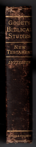 Studies on The New Testament by Frederic Godet edited W. H. Lyttelton