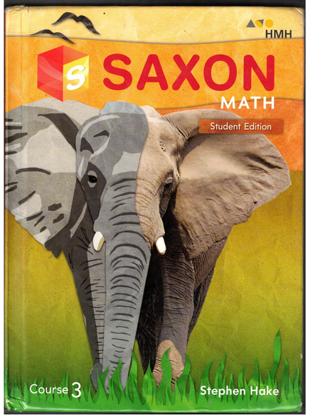 Saxon Math Course 3 Student Edition by Stephen Hake