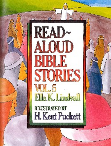 Read Aloud Bible Stories Volume 5