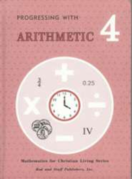Math 4: Progressing with Arithmetic (Student Textbook)