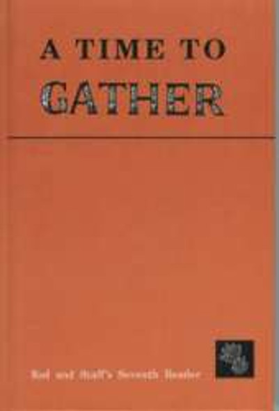 Reading 7: A Time to Gather (Reader)