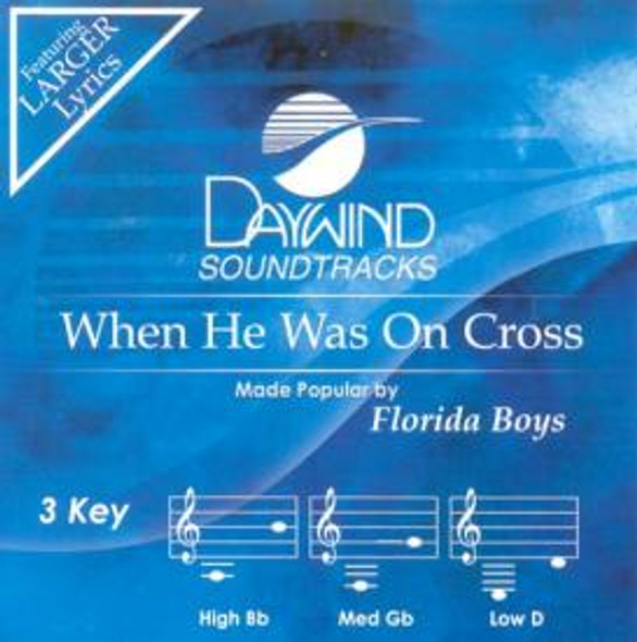 When He Was On The Cross - Soundtrack CD (Florida Boys)