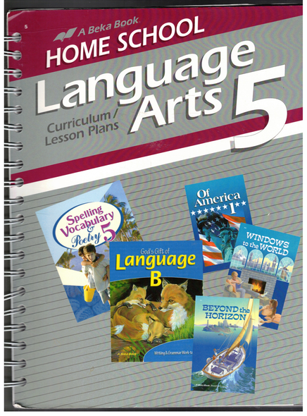 Home School Language Arts 5 Lesson Plans A Beka Book