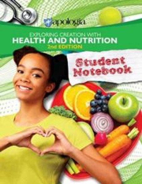 Exploring Creation with Health and Nutrition: Student Notebook (2nd Edition)