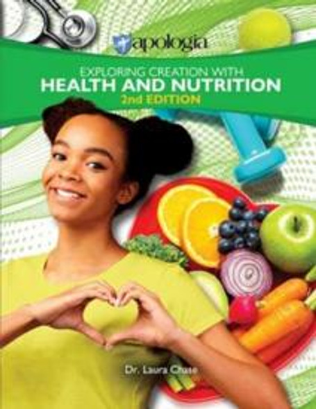 Exploring Creation with Health and Nutrition: Textbook (2nd Edition)