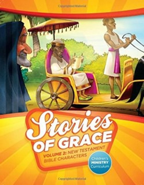 Stories Of Grace Vol. 2: Teacher Edition (New Testament Bible Characters)