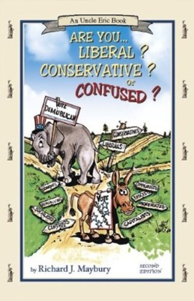 Are You Liberal? Conservative? or Confused? (2nd Edition)