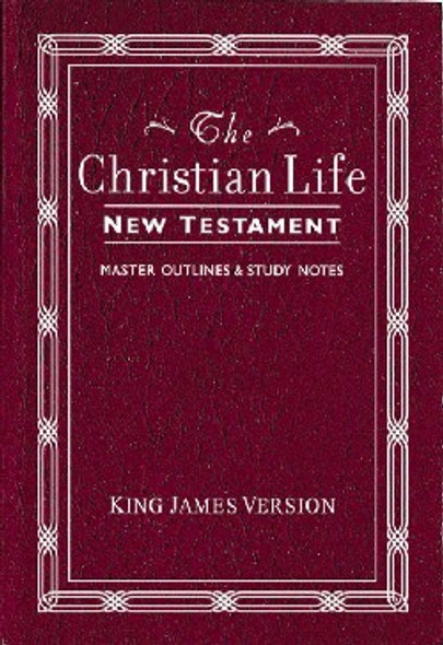 The Christian Life New Testament, KJV (Imitation, Burgundy)