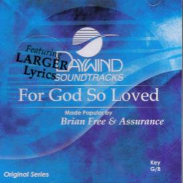 For God So Loved - Soundtrack CD (Brian Free and Assurance)