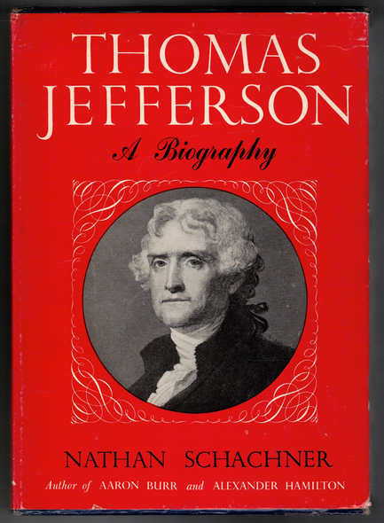 Thomas Jefferson: A Biography by Nathan Schachner