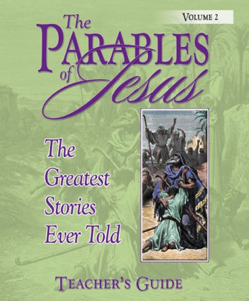 The Parables of Jesus, Volume 2 (Teacher's Guide)