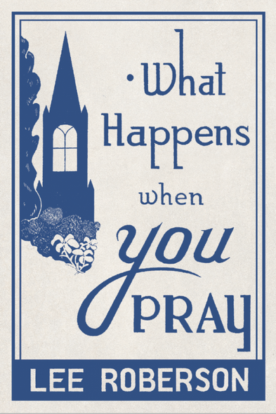 What Happens When You Pray
