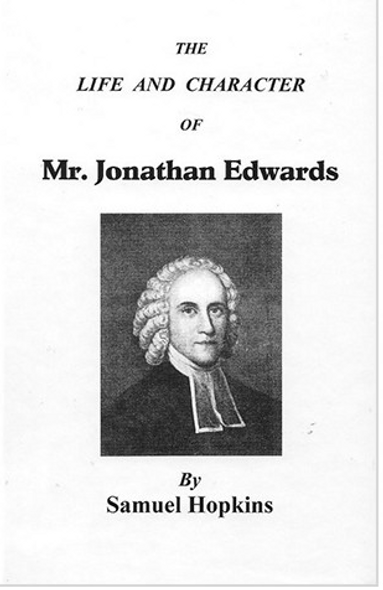 The Life and Character of Mr. Jonathan Edwards