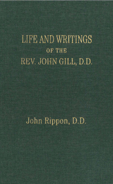 Life and Writings of the Rev. John Gill