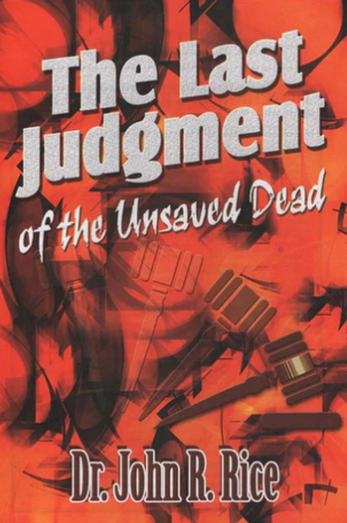 The Last Judgment of the Unsaved Dead