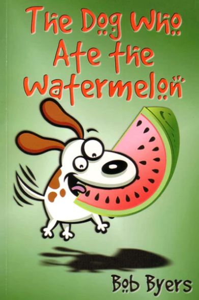 The Dog Who Ate the Watermelon