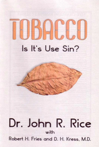 Tobacco: Is It's Use Sin?