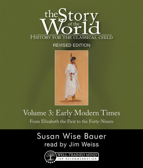 The Story of the World, Volume 3: Early Modern Times (Audiobook CDs) (Revised Edition)