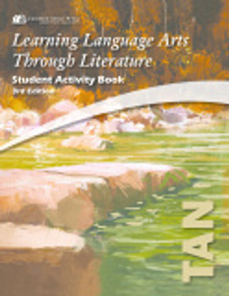 Learning Language Arts Through Literature: The Tan Book (Student Book)