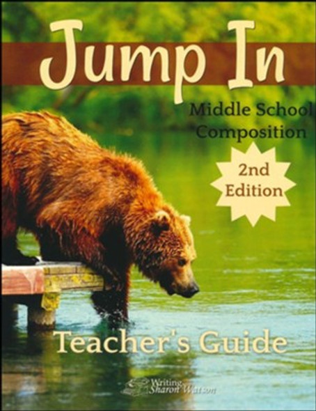 Jump In: Middle School Composition - Teacher's Guide (2nd Edition)