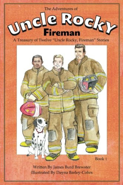 The Adventures of Uncle Rocky, Fireman: Book 1