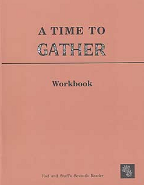 Reading 7: A Time to Gather (Workbook)