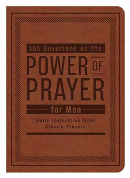 365 Devotions on the Power of Prayer for Men