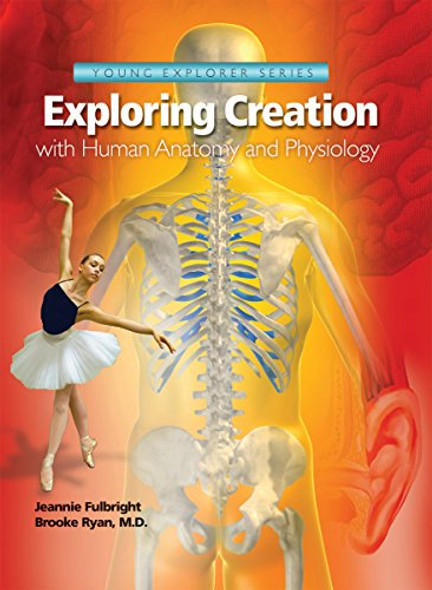 Exploring Creation with Human Anatomy and Physiology: Textbook