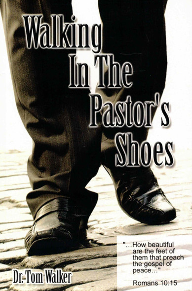 Walking in the Pastor's Shoes