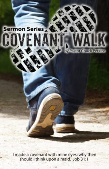 Covenant Walk - Sermon Series