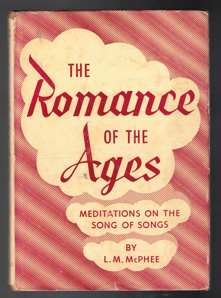 The Romance of the Ages by L. M. McPhee