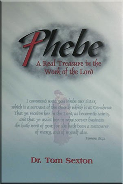 Phebe, A Real Treasure In The Work Of the Lord