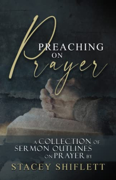 Preaching On Prayer