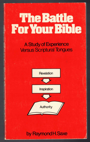 The Battle For Your Bible By Raymond H. Saxe