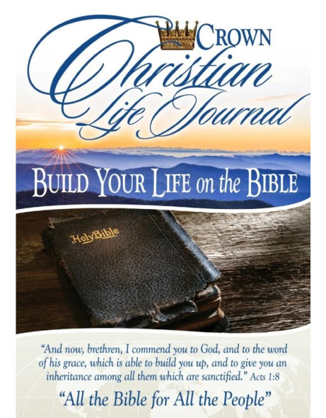 Crown Christian Life Journal: Build Your Life On The Bible