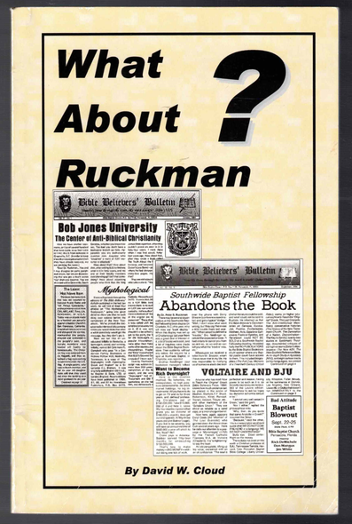What About Ruckman? by David W. Cloud