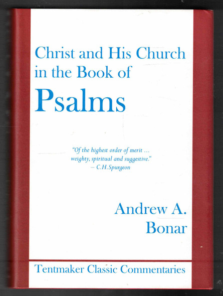 Christ and His Church in the Book of Psalms by Andrew A. Bonar