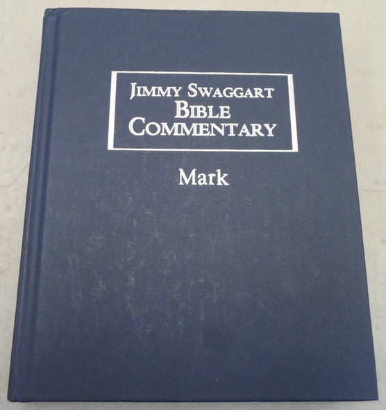 Jimmy Swaggart Bible Commentary Mark by Jimmy Swaggart